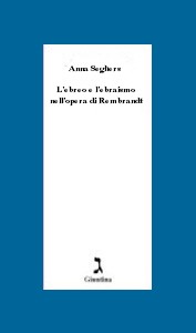 L'ebreo e l'ebraismo nell'opera di Rembrandt